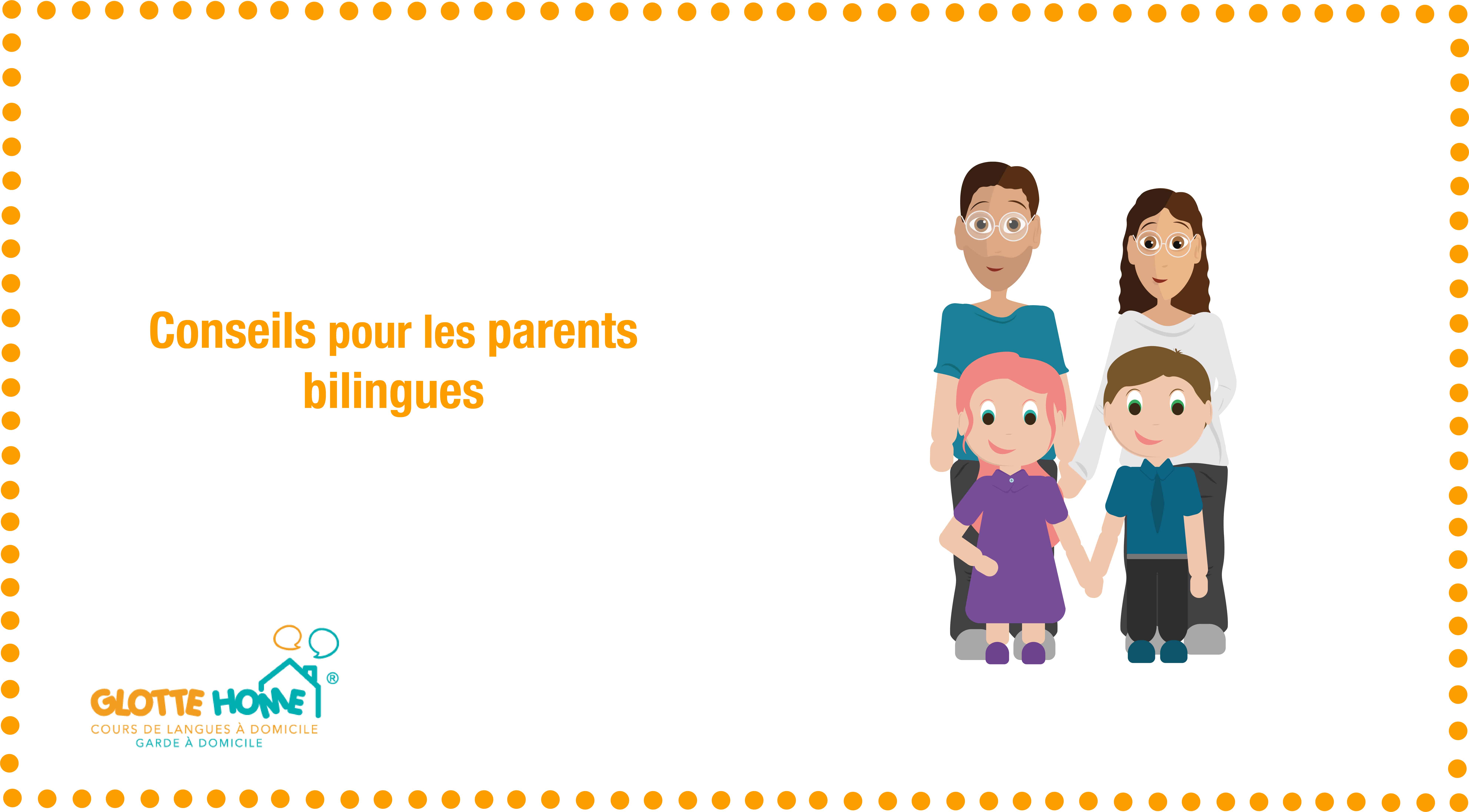 Conseils pour les parents bilingues